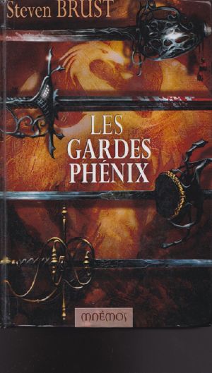 [The Khaavren Romances 01] • Les Gardes Phenix